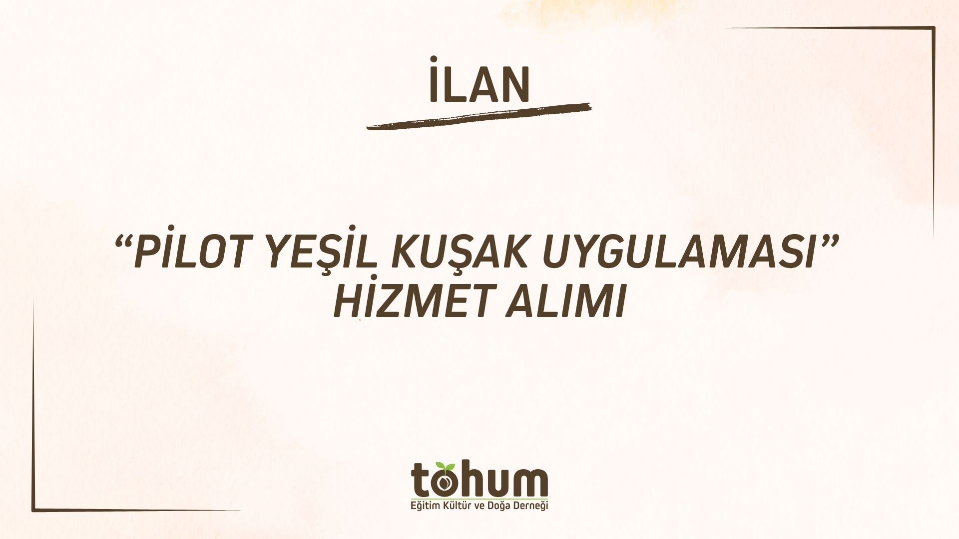 İHALE: Pilot Yeşil Kuşak Uygulaması